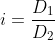 i = \frac{D_{1}}{D_{2}}